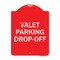 Signmission Designer Series Sign-Valet Parking Drop-Off, Red & White Aluminum Sign, 18" x 24", RW-1824-22765 A-DES-RW-1824-22765 - alternate 1